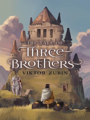 cover image of The Tale of Three Brothers